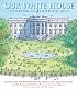 Our White House: Looking In, Looking Out