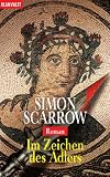 Im Zeichen des Adlers: Roman - Simon Scarrow