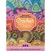 Beyond the Square Crochet Motifs: 144 Circles, Hexagons, Triangles, Squares, and Other Unexpected Shapes