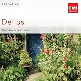 Essential Delius: 150th Anniversary
