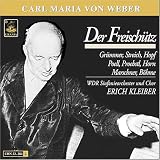 Carl Maria von Weber - Weber: Der Freisch�tz