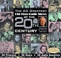 The 60 Greatest Old-Time Radio Shows of the 20th Century selected by Walter Cronkite
