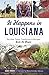 It Happens in Louisiana: Peculiar Tales, Traditions & Recipes from the Bayou