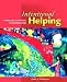 Intentional Helping: A Philosophy for Proficient Caring Relationships