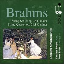 Brahms: String Sextet, Op. 36; String Quartet, Op. 51/1