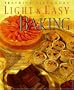 Beatrice Ojakangas' Light and Easy Baking: More Than 200 Low-Fat and Delicious Recipes for Cookies, Cakes, Pies, Desserts a nd Breads