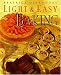 Beatrice Ojakangas' Light and Easy Baking: More Than 200 Low-Fat and Delicious Recipes for Cookies, Cakes, Pies, Desserts a nd Breads