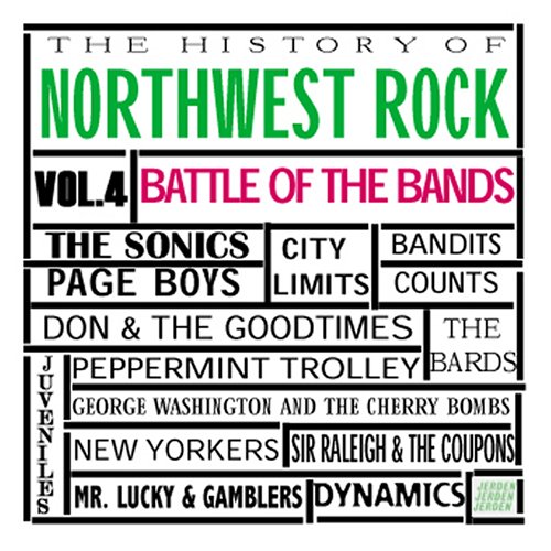 CD-Charts  Search : History of Northwest Rock, Vol. 4: Battle of the Bands