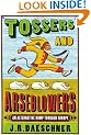 Tossers and Arseblowers: An Alternative Romp Through Europe