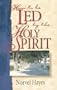 How to Lead by the Holy Spirit