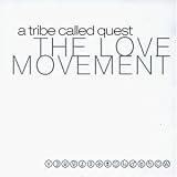 The Love Movement [UK-Import] - A Tribe Called Quest