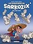 Les aventures de Sarkozix, Tome 3 : N'en jetez plus