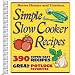 Simple Slow Cooker Recipes (Better Homes & Gardens Cooking)