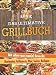 Das ultimative Grillbuch: Mit 