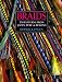 Braids: 250 Patterns from Japan, Peru & Beyond