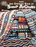 The Ultimate Book of Scrap Afghans: Crochet