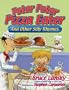 Peter, Peter, Pizza-Eater: And Other Silly Rhymes