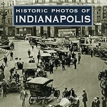 Historic Photos of Indianapolis (Historic Photos.)