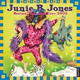 Junie B. Jones Bestest First Calendar Ever!: 2005 Wall Calendar