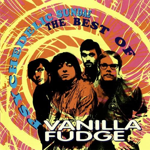 VANILLA FUDGE - Best of Vanilla Fudge - Zortam Music