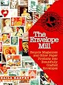 The Envelope Mill: Recycle Magazines into Beautifully Crafted Envelopes/Book and Templates
