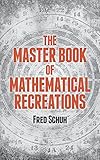 The Master Book of Mathematical Recreations (Dover Recreational Math)