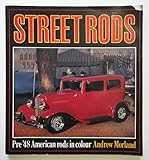 Street rods : pre '48 American rods in colour