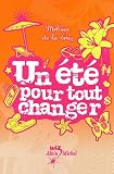 Un été pour tout changer :