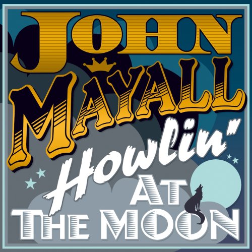 Album Art for Howling At The Moon by John Mayall