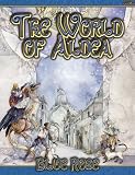 Blue Rose: The World Of Aldea