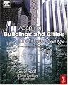 Adapting Buildings and Cities for Climate Change: A 21st Century Survival Guide