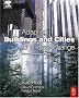 Adapting Buildings and Cities for Climate Change: A 21st Century Survival Guide Adapting Buildings and Cities for Climate Change: A 21st Century Survival Guide