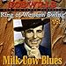 Bob Wills & His Texas Playboys, KING OF WESTERN-MILK COW BLUES-VOL., 発売中