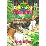 Here boy! (The Adventures of Scooter and Jake) book cover