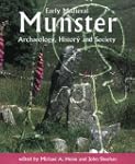 Early Medieval Munster: Archaeology,...