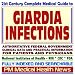 21st Century Complete Medical Guide to Giardia Infection, Giardiasis, Parasites and Parasitic Disease, Authoritative Government Documents, Clinical References, ... for Patients and Physicians (CD-ROM)