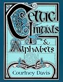 Celtic Initials and Alphabets