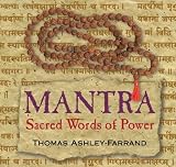 Mantra: Sacred Words of Power