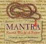 Mantra: Sacred Words of Power