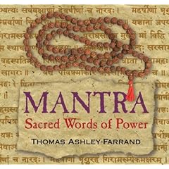 Mantra: Sacred Words of Power