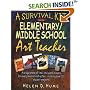 A Survival Kit for the Elementary/Middle School Art Teacher (J-B Ed:Survival Guides)