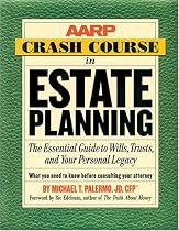 AARP Crash Course in Estate Planning: The Essential Guide to Wills, Trusts, and Your Personal Legacy