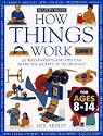 How Things Work: 100 Ways Parents and Kids Can Share the Secrets of Technology