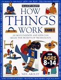 How Things Work : 100 Ways Parents and Kids Can Share the Secrets of Technology