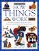 Books: Small picture for How Things Work. 100 Ways Parents and Kids Can Share the Secrets of Technology