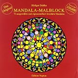 Mandala-Malblock: 72 ausgew&auml;hlte Mandalas aus Ost und West und aus der Mitte - R&uuml;diger Dahlke