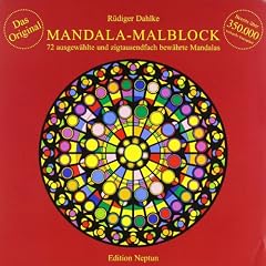 Mandala-Malblock: 72 ausgew�hlte Mandalas aus Ost und West und aus der Mitte