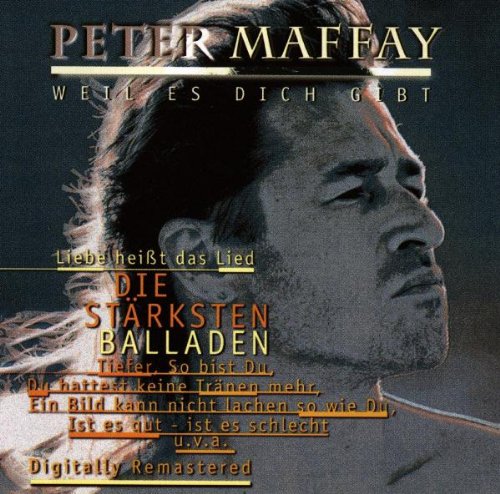 Peter Maffay - Weil Es Dich Gibt - Zortam Music Peter Maffay - Weil Es Dich Gibt - Zortam Music