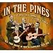 In The Pines: Tar Heel Folk Songs & Fiddle Tunes: Old-Time Music Of North Carolina 1926-1936