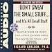 Dont Sweat Small Stuff